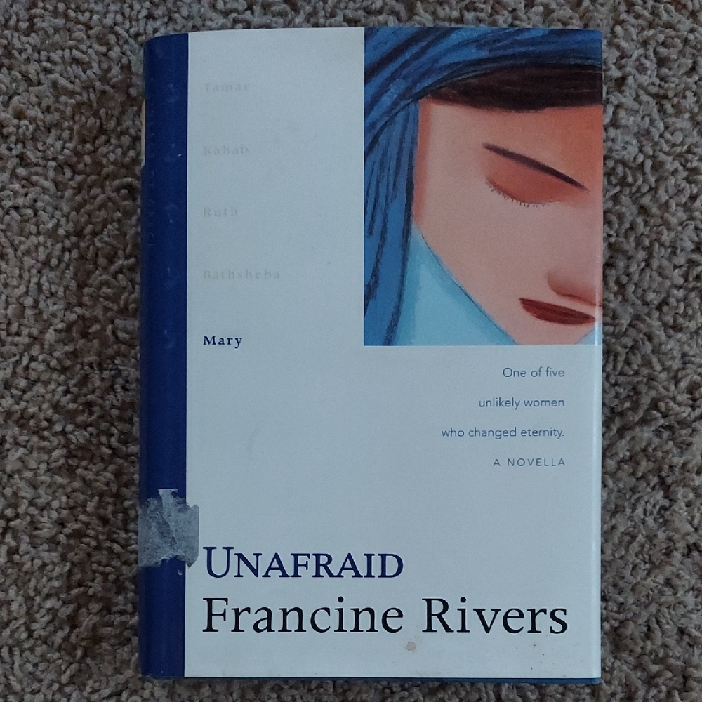 Francine Rivers Unafraid - Mary